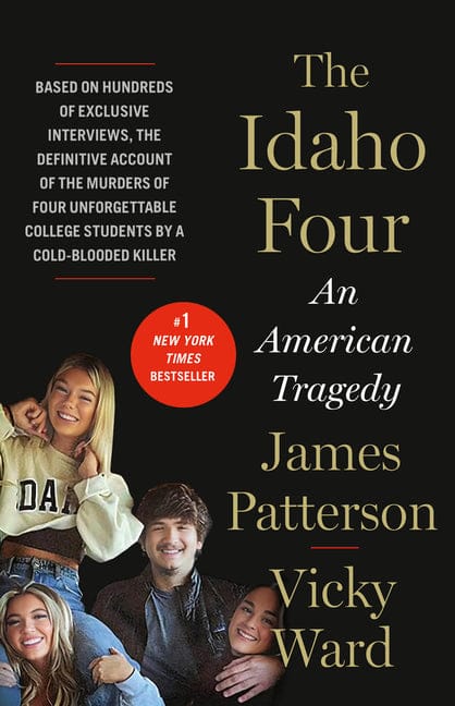 James Patterson 9780316572859 The Idaho Four: An American Tragedy