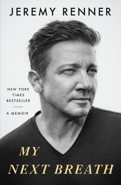 Jeremy Renner 9781250383532 My Next Breath: A Memoir