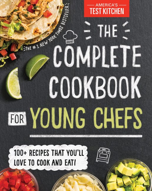 America's Test Kitchen Kids 9781492670025 The Complete Cookbook for Young Chefs: 100+ Recipes That You'll Love to Cook and Eat