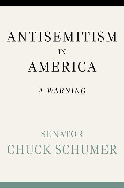 Chuck Schumer 9781538771624 Antisemitism in America: A Warning