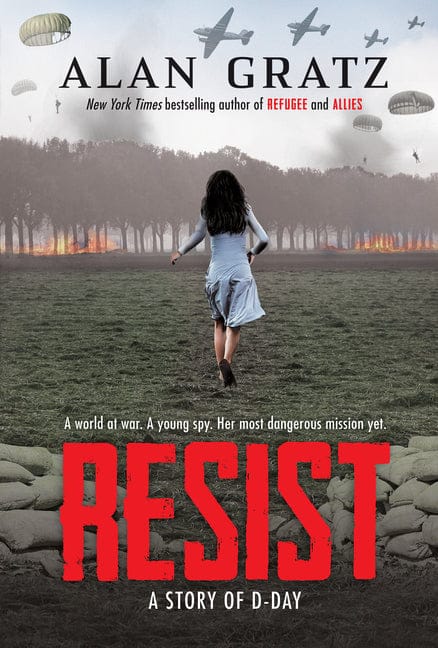 Alan Gratz 9781546179382 Resist: A Story of D-Day