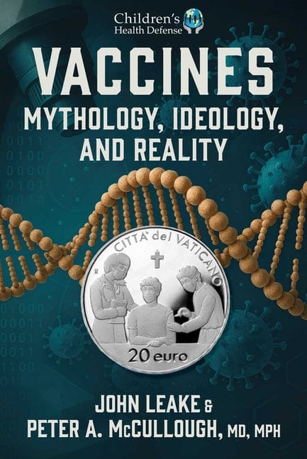 John Leake 9781648211898 Vaccines: Mythology, Ideology, and Reality