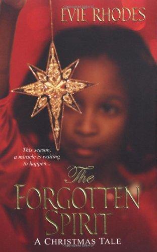 The Forgotten Spirit: A Christmas Tale