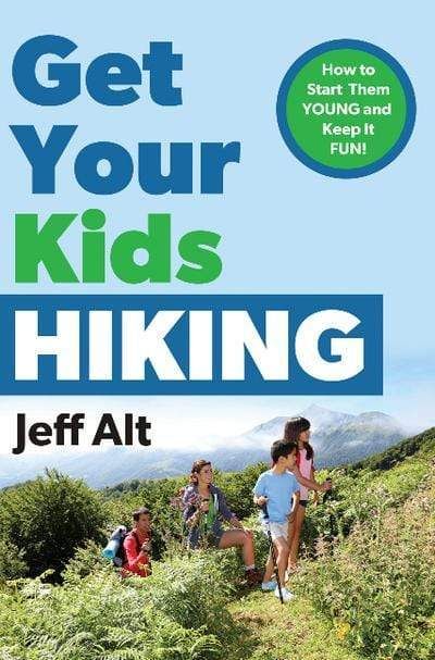 Get Your Kids Hiking Book