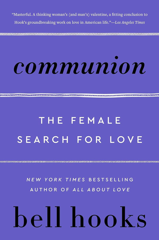 Marissa's Books & Gifts 9780060938291 Paperback Communion: The Female Search for Love