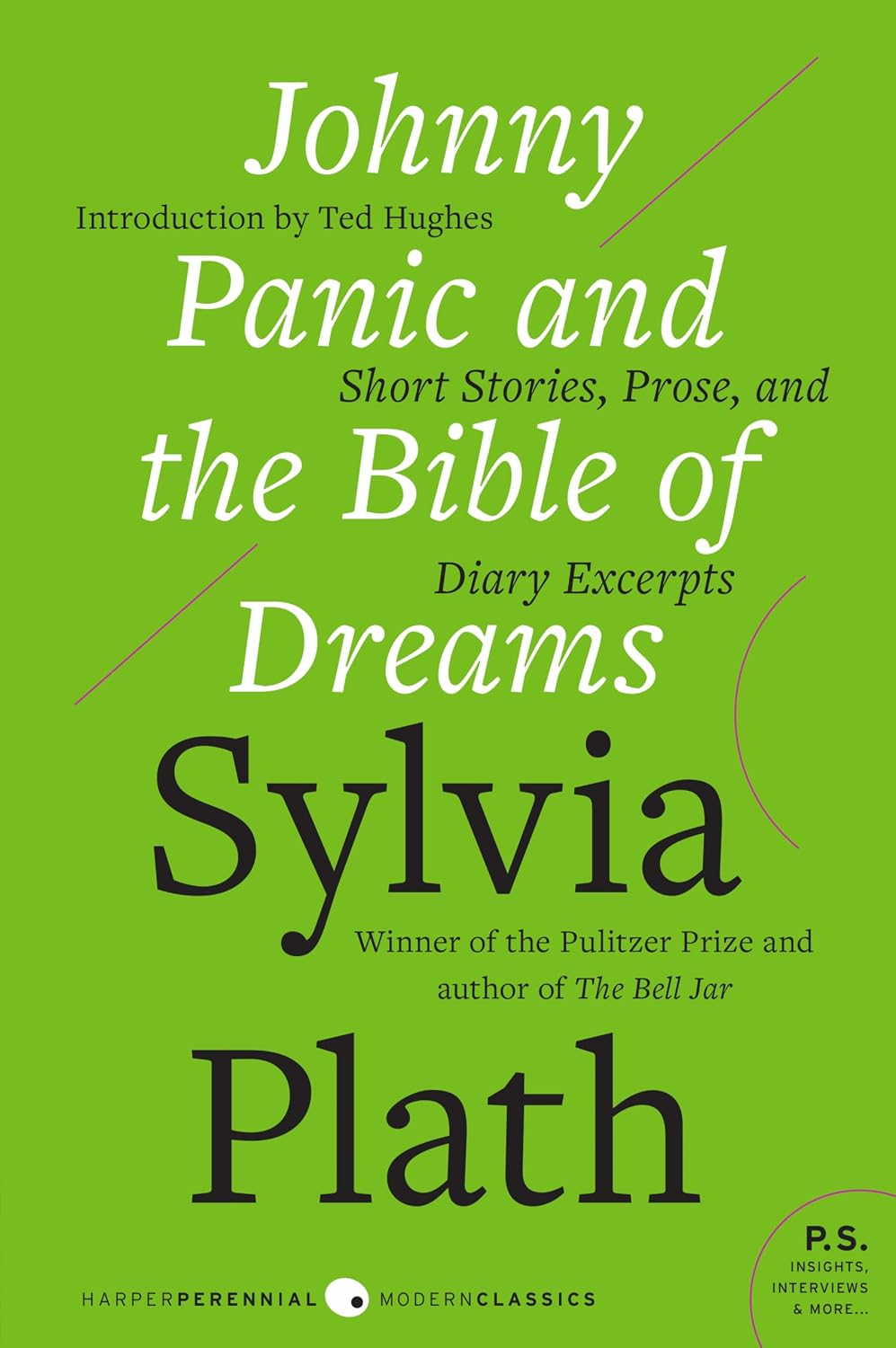 Ingram 9780061549472 Paperback Johnny Panic and the Bible of Dreams: Short Stories, Prose, and Diary Excerpts