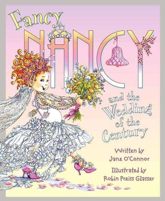 Marissa's Books & Gifts, LLC 9780062083197 Fancy Nancy and the Wedding of the Century