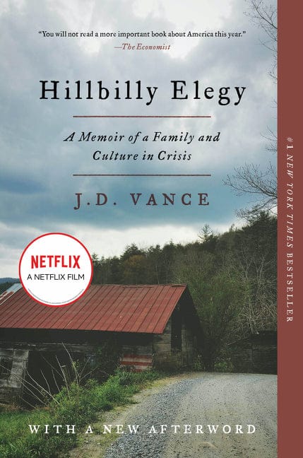 J. D. Vance 9780062300553 Hillbilly Elegy: A Memoir of a Family and Culture in Crisis