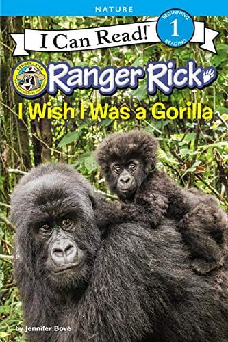 Marissa's Books & Gifts, LLC 9780062432117 Ranger Rick I Wish I Was a Gorilla: I Can Read! Level 1