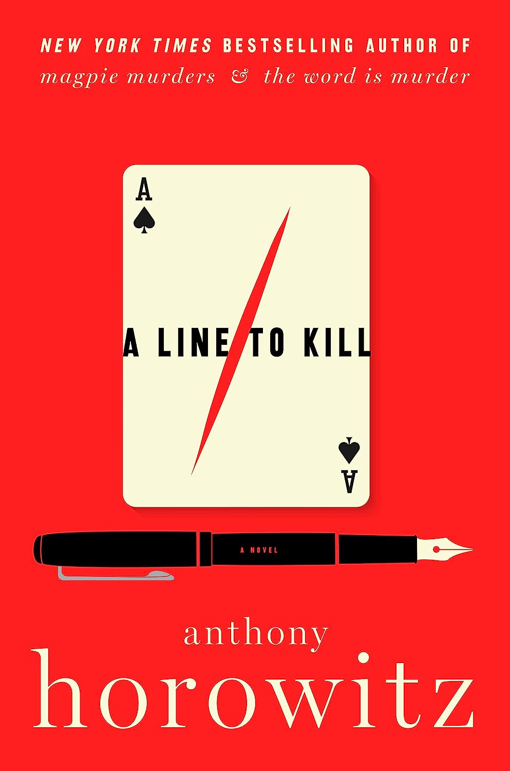 Marissa's Books & Gifts, LLC 9780062938169 A Line to Kill: A Novel (A Hawthorne and Horowitz Mystery)