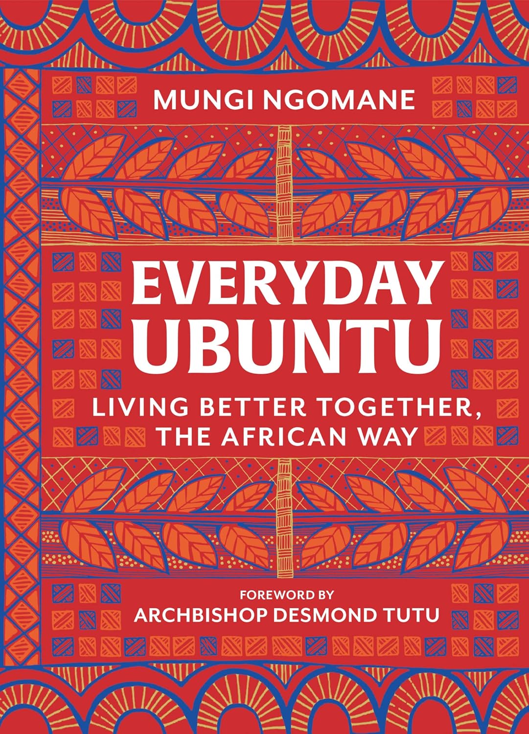 Marissa's Books & Gifts 9780062977557 Hardcover Everyday Ubuntu: Living Better Together, the African Way