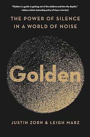 Marissa's Books & Gifts, LLC 9780063027602 Hardcover Golden: The Power of Silence in a World of Noise
