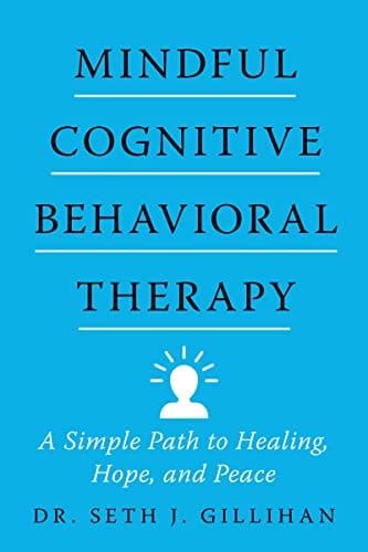 Marissa's Books & Gifts, LLC 9780063075719 Mindful Cognitive Behavioral Therapy: A Simple Path to Healing, Hope, and Peace