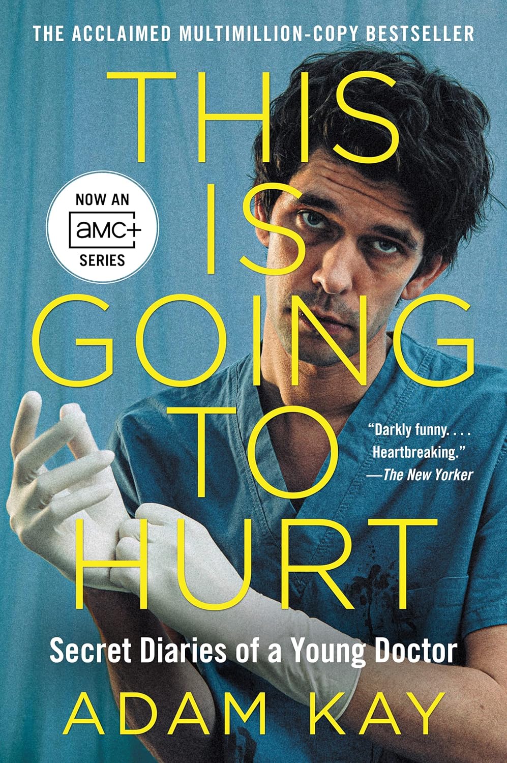 Marissa's Books & Gifts 9780063228481 Paperback This Is Going to Hurt: Secret Diaries of a Young Doctor