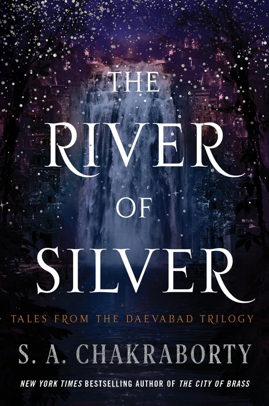 Marissa's Books & Gifts, LLC 9780063233911 Paperback The River of Silver: Tales from the Daevabad Trilogy (The Daevabad Trilogy, 4)