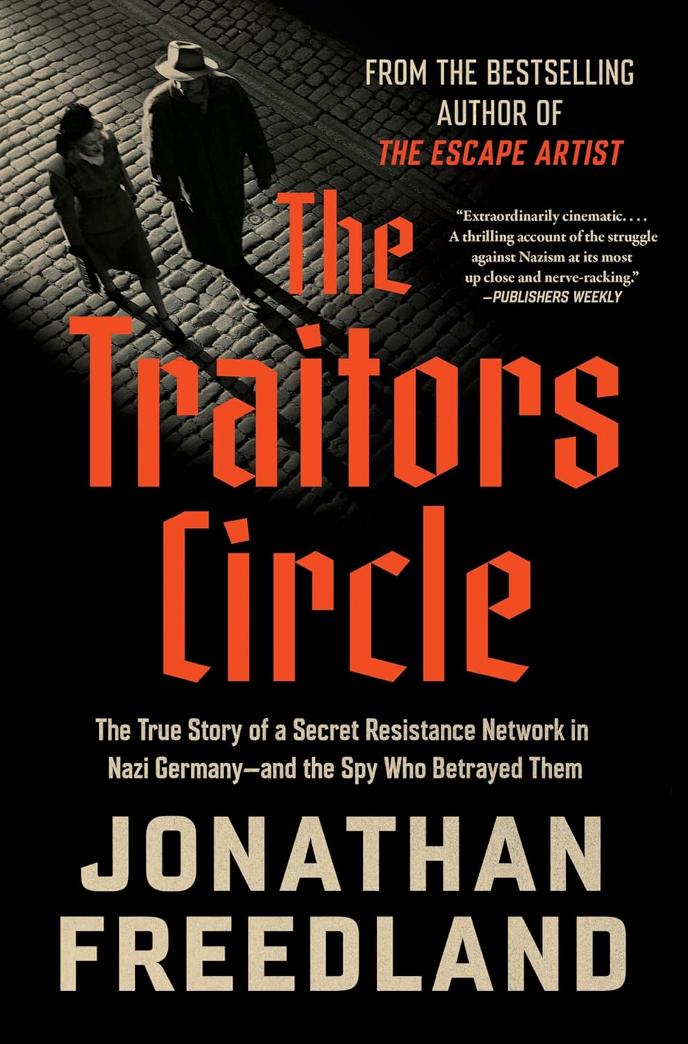 Marissa's Books & Gifts 9780063373204 Hardcover The Traitors Circle: The True Story of a Secret Resistance Network in Nazi Germany--And the Spy Who Betrayed Them