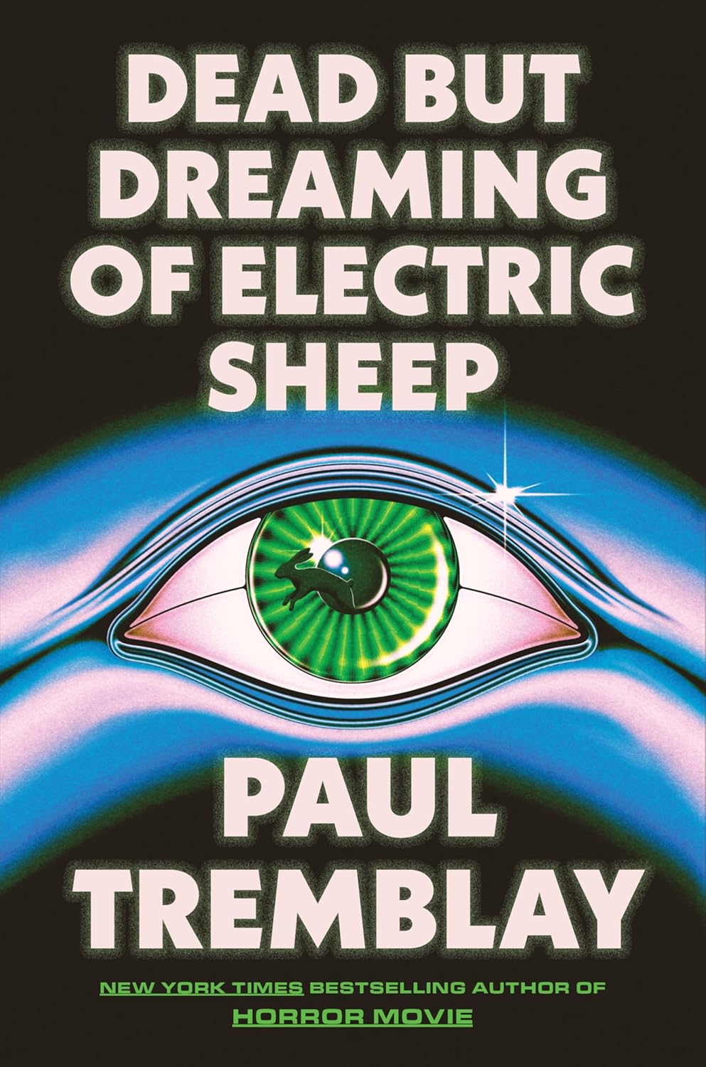 Ingram 9780063398467 Hardcover Preorder Only – Releases June 30, 2026 – Dead but Dreaming of Electric Sheep
