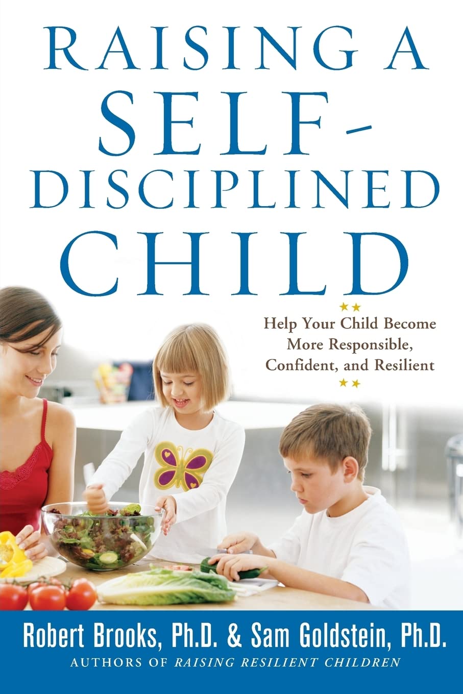 Ingram 9780071627115 Paperback Raising a Self-Disciplined Child: Help Your Child Become More Responsible, Confident, and Resilient