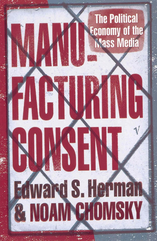 Marissa's Books & Gifts, LLC 9780099533115 Manufacturing Consent: The Political Economy of the Mass Media