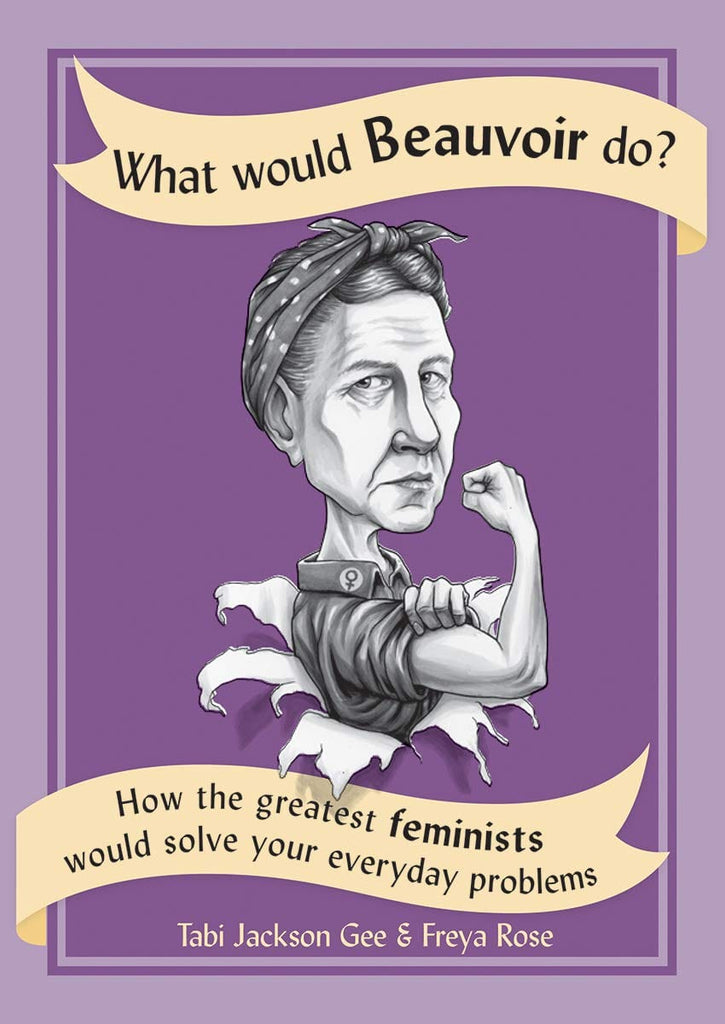 Marissa's Books & Gifts, LLC 9780228101338 What Would Beauvoir Do?: How the Greatest Feminists Would Solve Your Everyday Problems