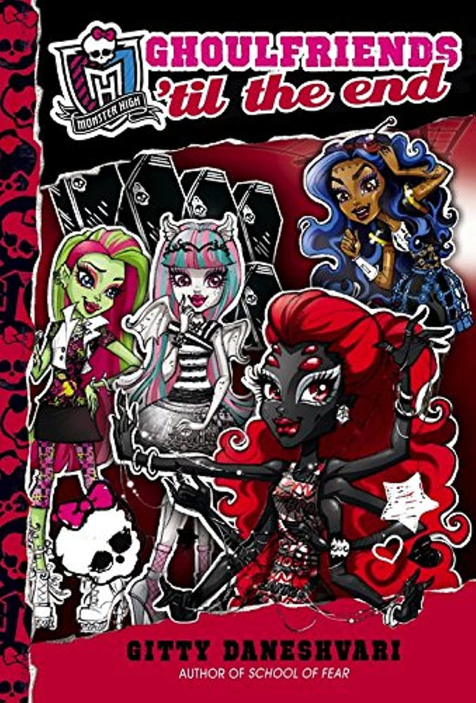 Marissa's Books & Gifts, LLC 9780316222518 Ghoulfriends 'til the End: Monster High Ghoulfriends (Book 4)