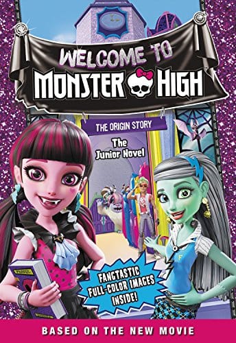 Marissa's Books & Gifts, LLC 9780316394604 Welcome to Monster High: The Deluxe Junior Novel