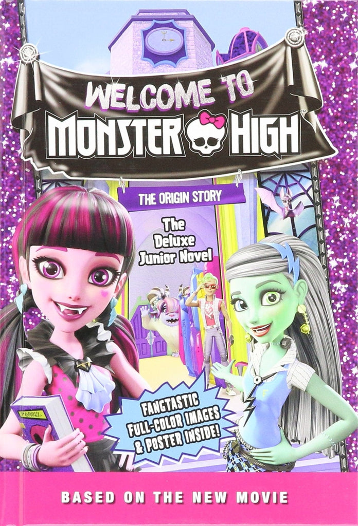 Marissa's Books & Gifts, LLC 9780316394628 Welcome to Monster High: The Deluxe Junior Novel