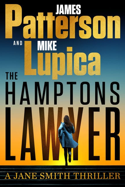James Patterson 9780316569934 The Hamptons Lawyer: A Jane Smith Thriller