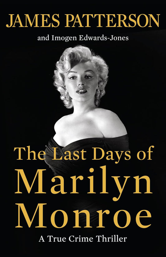 Marissa's Books & Gifts 9780316580519 Hardcover The Last Days of Marilyn Monroe: A True Crime Thriller