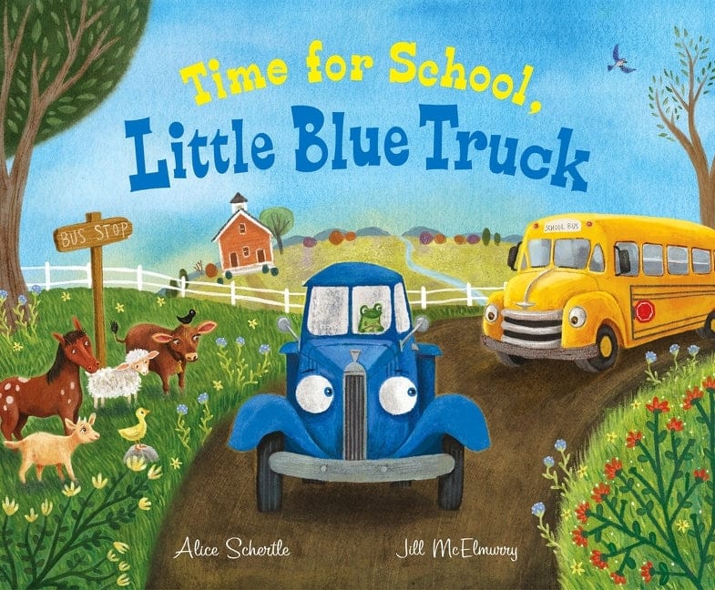 Alice Schertle 9780358412243 Time for School, Little Blue Truck: A Back to School Book for Kids