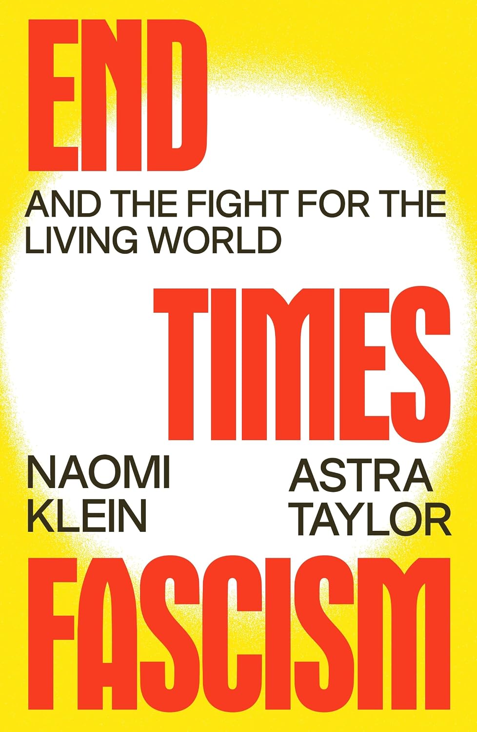 Ingram 9780374621384 Hardcover End Times Fascism: And the Fight for the Living World