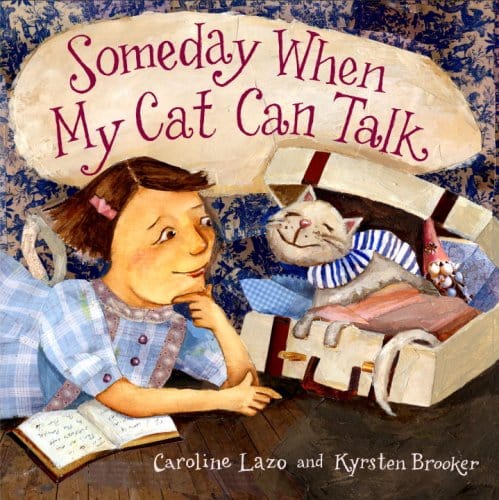 Marissa's Books & Gifts, LLC 9780375837548 Someday When My Cat Can Talk