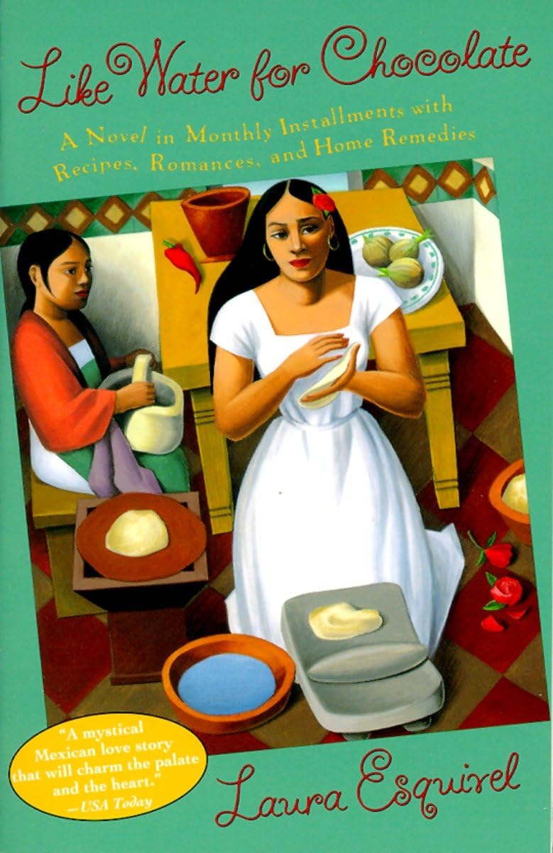Marissa's Books & Gifts 9780385420174 Paperback Like Water for Chocolate: A Novel in Monthly Installments with Recipes, Romances, and Home Remedies