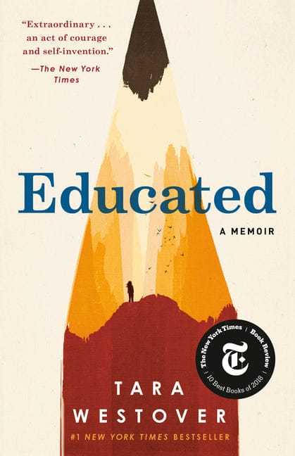 Tara Westover 9780399590528 Educated: A Memoir