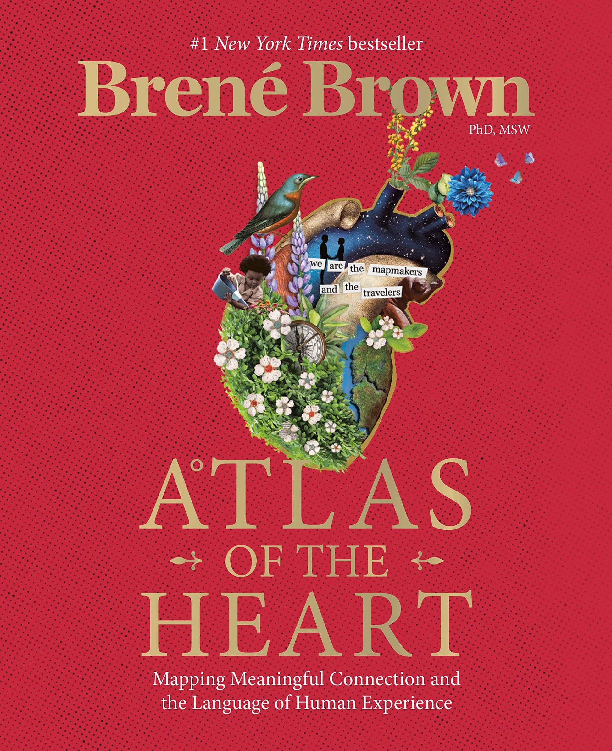 Marissa's Books & Gifts, LLC 9780399592553 Atlas of the Heart: Mapping Meaningful Connection and the Language of Human Experience