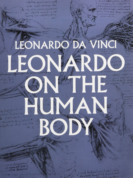 Marissa's Books & Gifts, LLC 9780486244839 Leonardo on the Human Body