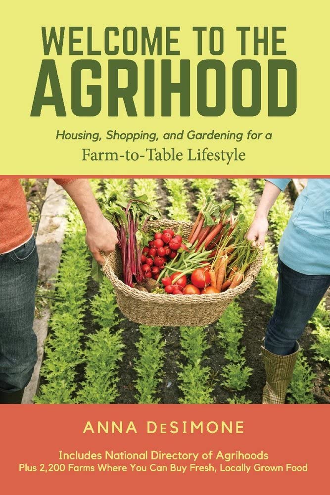 Marissa's Books & Gifts, LLC 9780578561585 Welcome to the Agrihood: Housing, Shopping, and Gardening for a Farm-to-Table Lifestyle