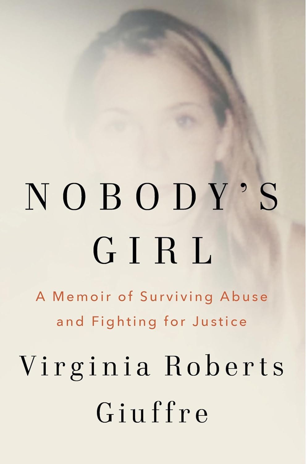 Marissa's Books & Gifts 9780593493120 Hardcover Nobody's Girl: A Memoir of Surviving Abuse and Fighting for Justice