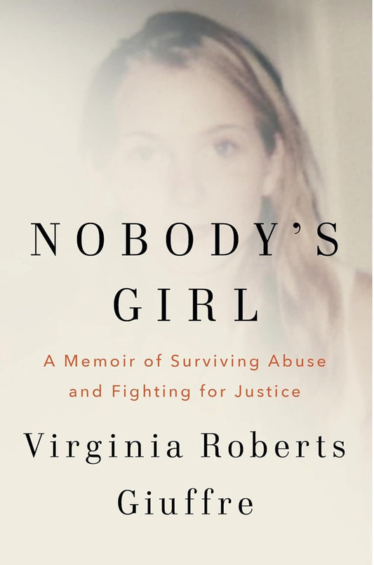 Marissa's Books & Gifts 9780593493120 Hardcover Nobody's Girl: A Memoir of Surviving Abuse and Fighting for Justice