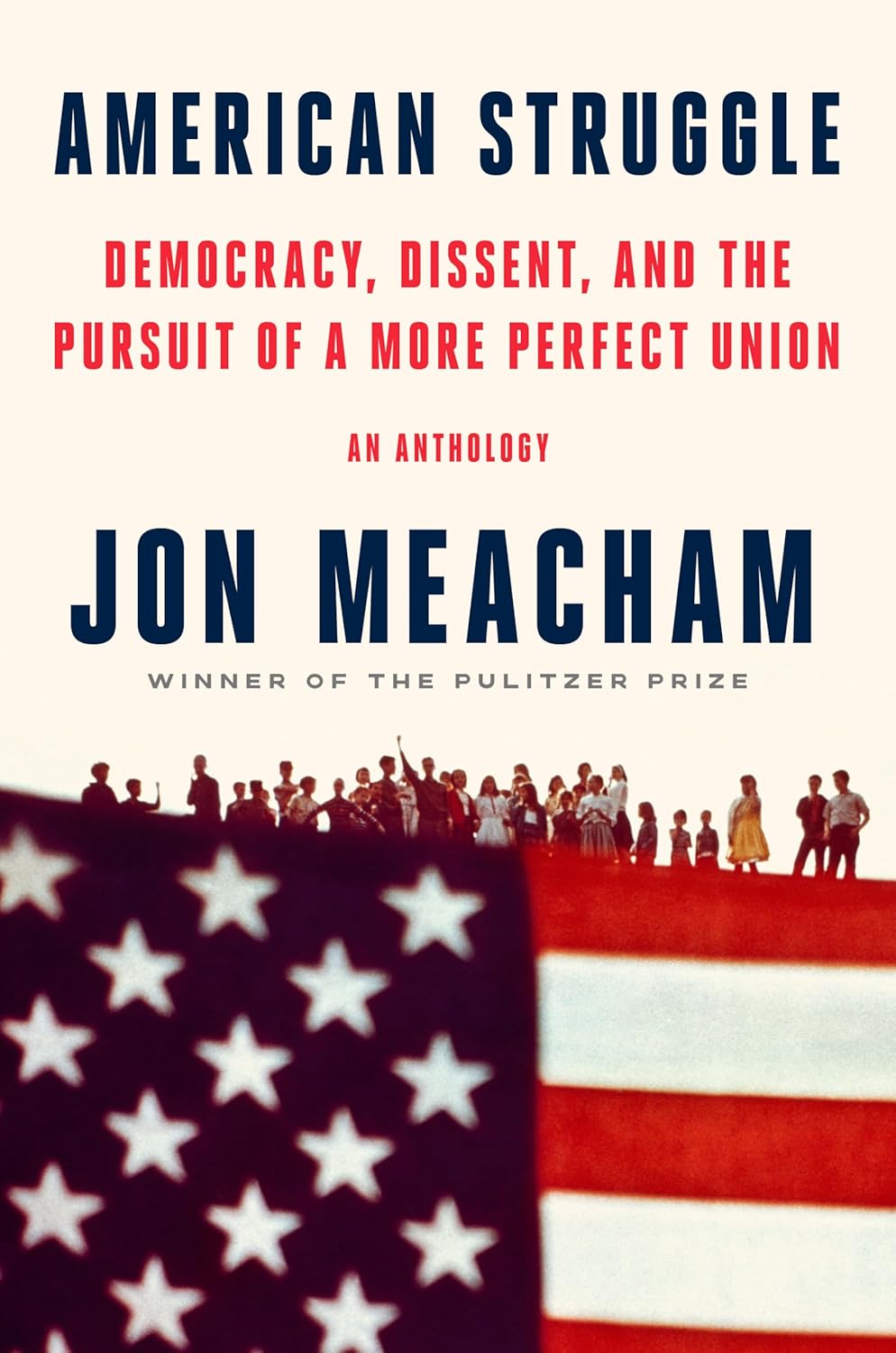 Marissa's Books & Gifts 9780593597552 Hardcover American Struggle: Democracy, Dissent, and the Pursuit of a More Perfect Union: An Anthology