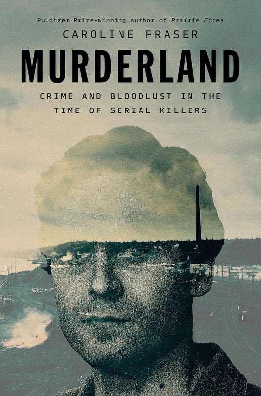 Marissa's Books & Gifts 9780593657225 Hardcover Murderland: Crime and Bloodlust in the Time of Serial Killers