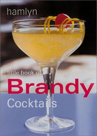 Marissa's Books & Gifts, LLC 9780600604372 Little Book of Brandy Cocktails