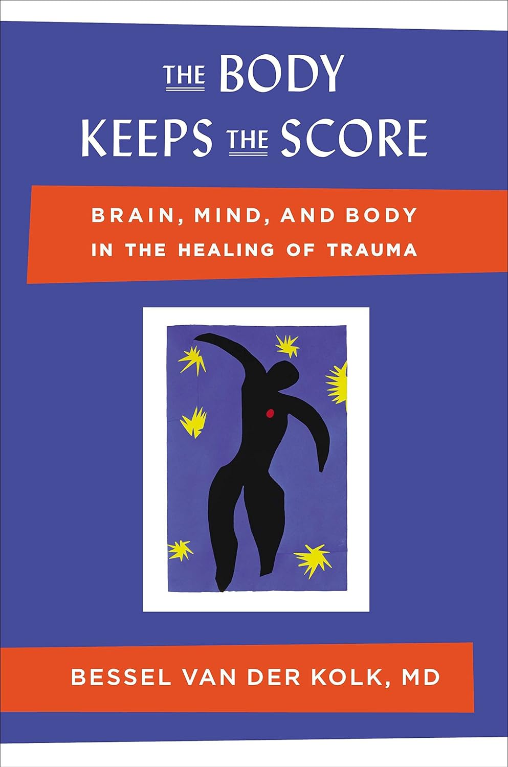 Marissa's Books & Gifts, LLC 9780670785933 Hardcover The Body Keeps the Score: Brain, Mind, and Body in the Healing of Trauma