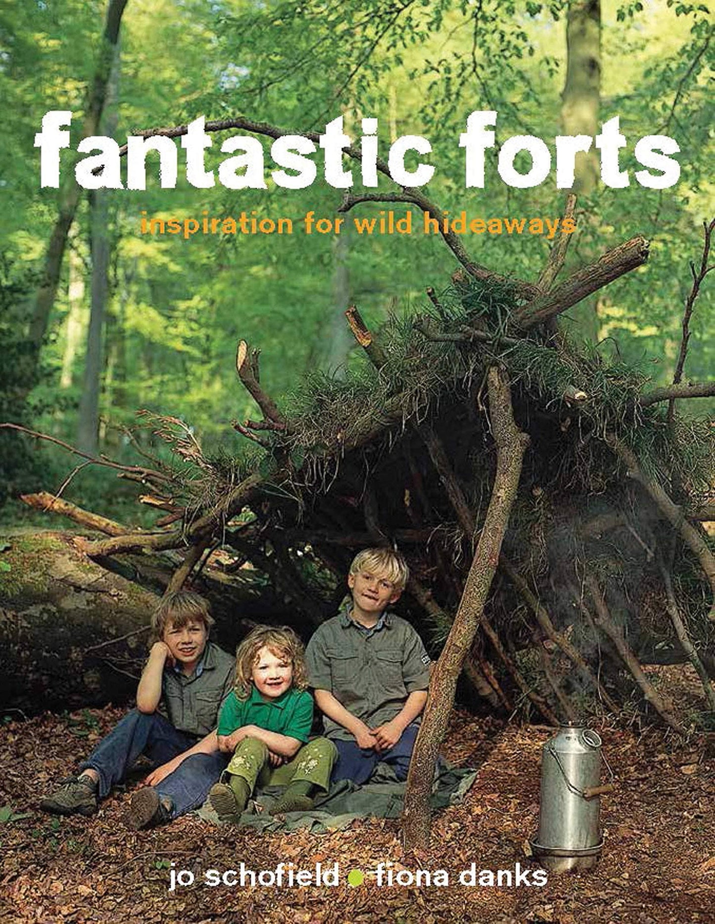 Marissa's Books & Gifts, LLC 9780711237889 Fantastic Forts: Inspiration for Wild Hideaways