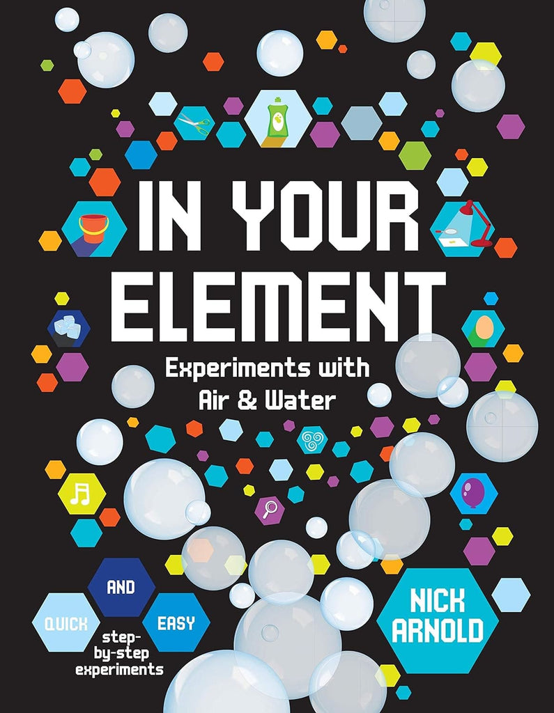 Marissa's Books & Gifts, LLC 9780711242241 In Your Element: Experiments with Air & Water (Hands-On Science)