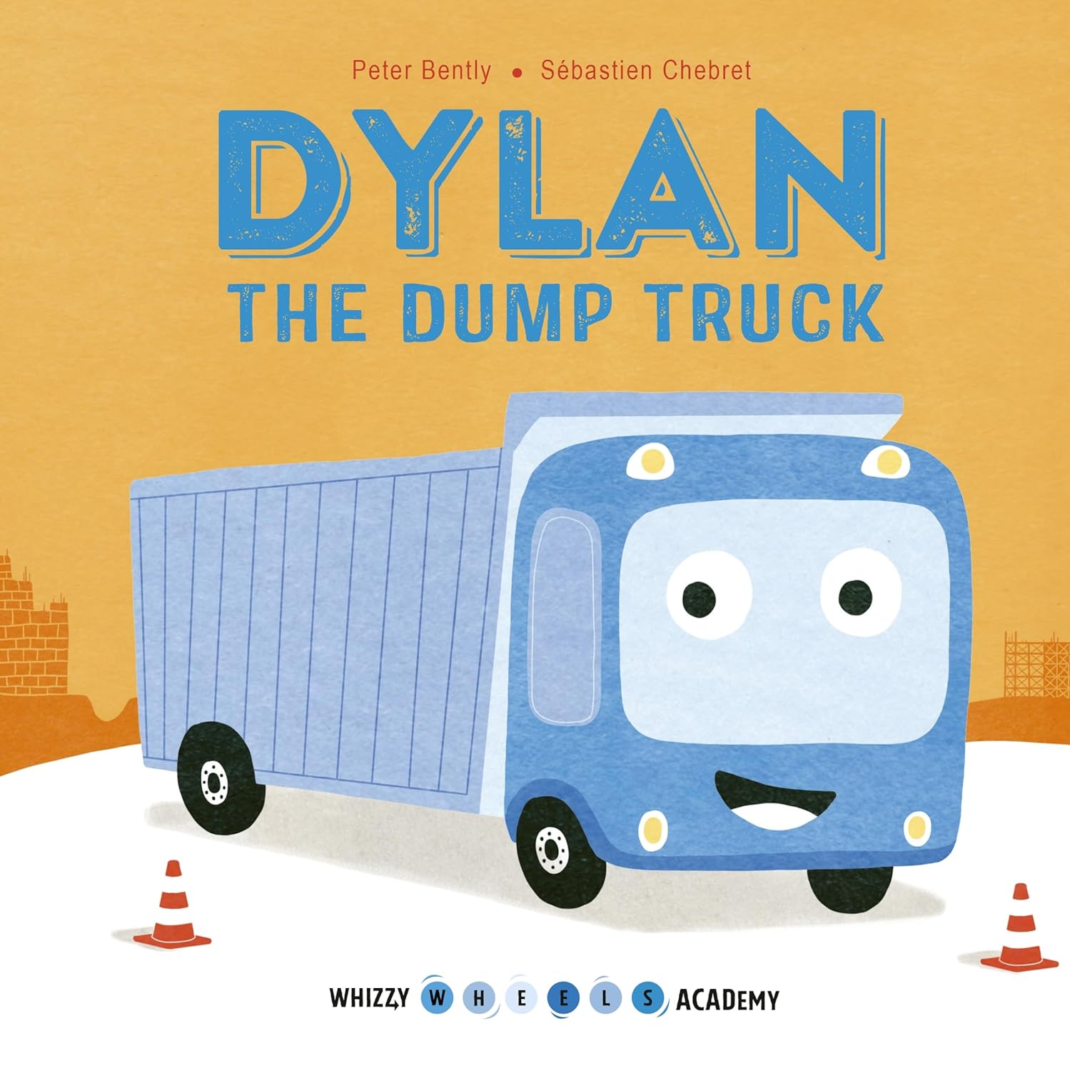 Marissa's Books & Gifts, LLC 9780711243484 Dylan the Dump Truck: Whizzy Wheels Academy