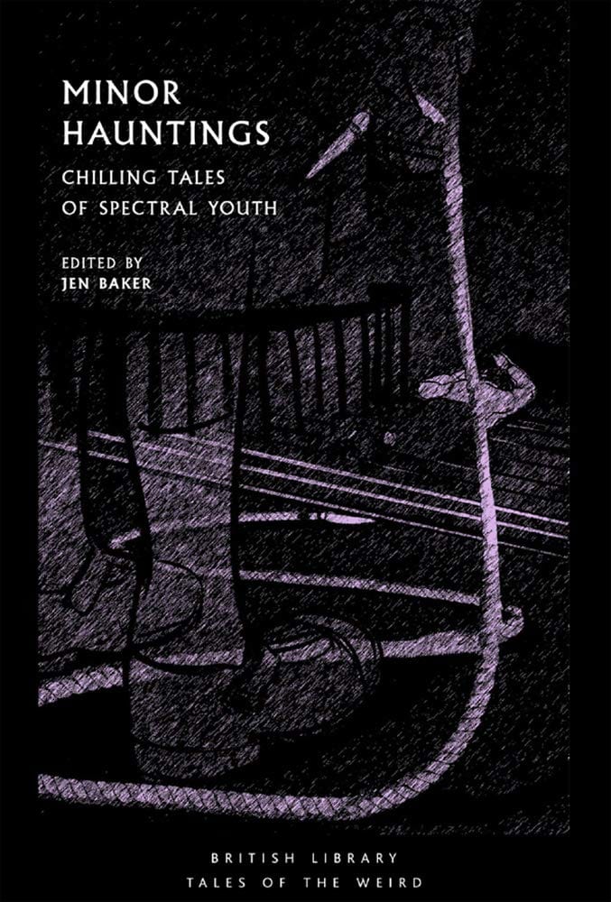 Marissa's Books & Gifts, LLC 9780712353199 Paperback Minor Hauntings: Chilling Tales of Spectral Youth (Tales of the Weird)
