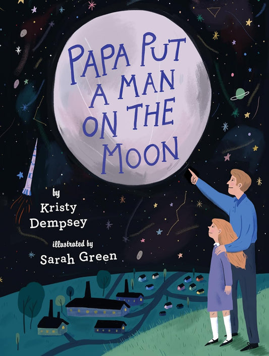 Marissa's Books & Gifts, LLC 9780735230743 Papa Put a Man on the Moon