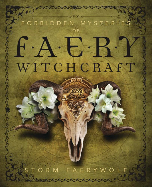 Ingram 9780738756523 Paperback Forbidden Mysteries of Faery Witchcraft