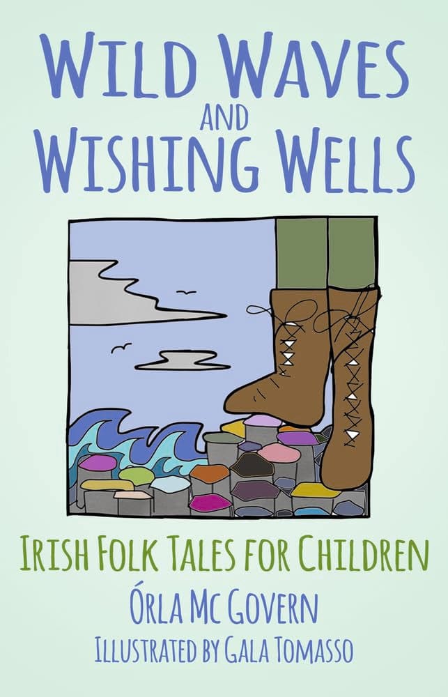 Marissa's Books & Gifts, LLC 9780750990486 Wild Waves and Wishing Wells: Irish Folk Tales for Children